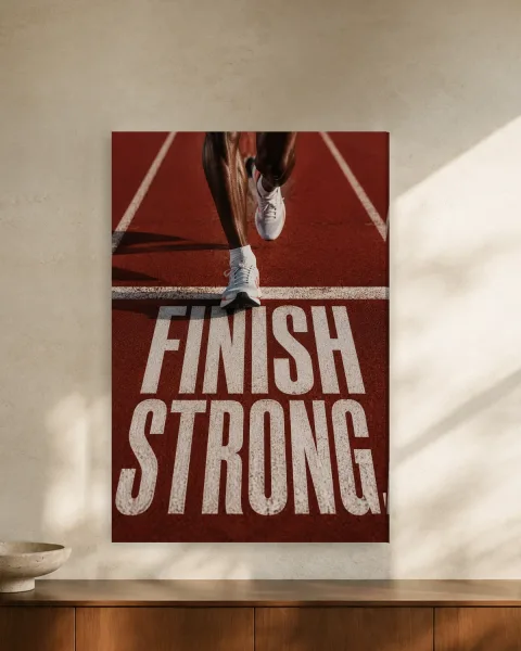 Finish Strong styled in an interior