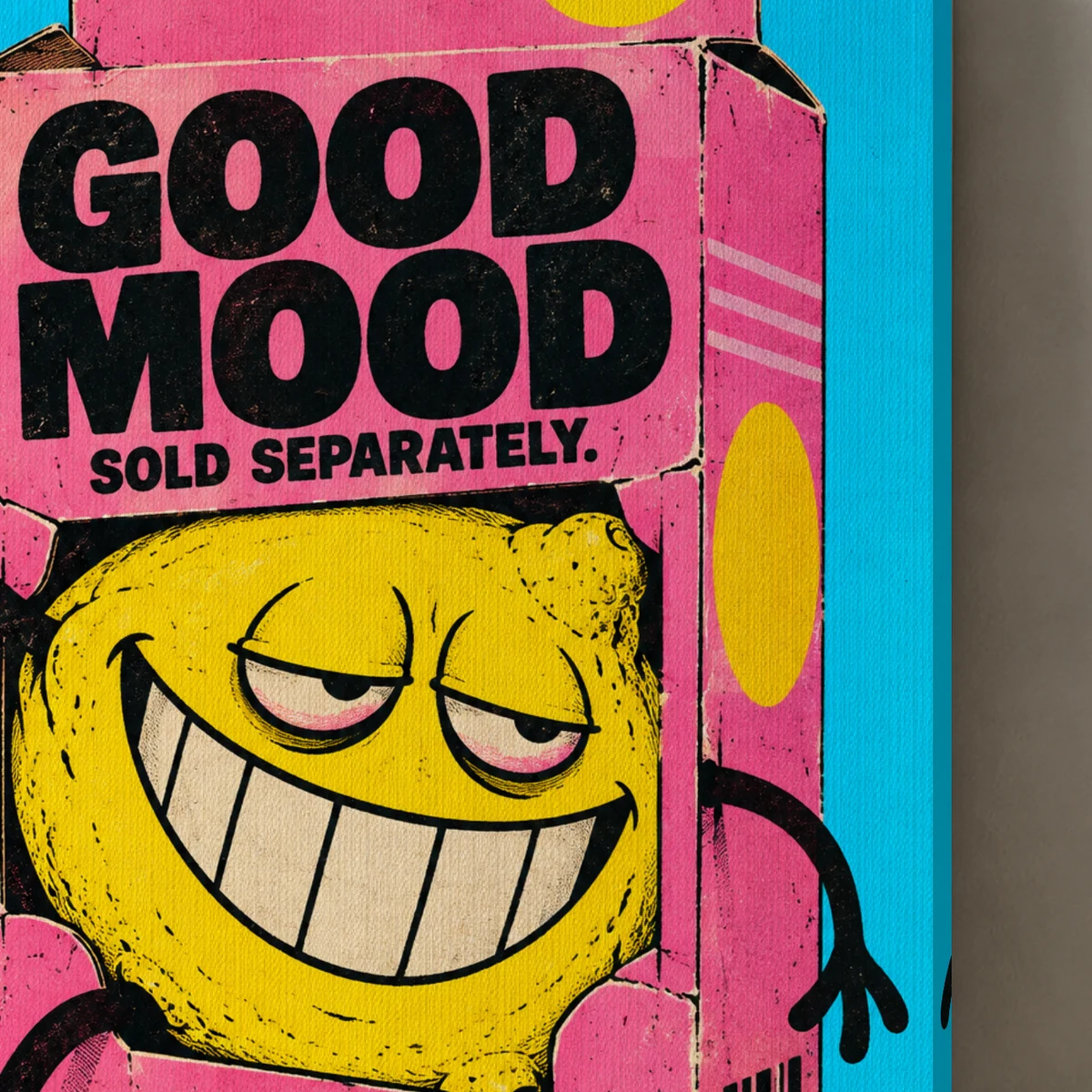 Good Mood Sold Separately canvas surface and wrapped edge in a studio detail photograph