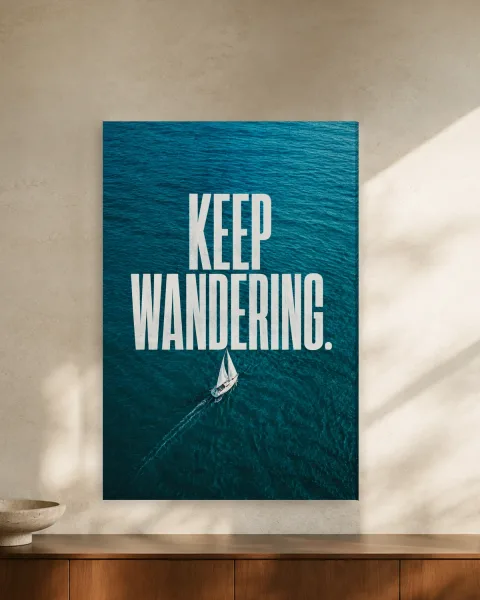 Keep Wandering styled in an interior